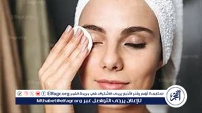 أهمية العناية السليمة بالبشرة.. تجنب هوس الجلد واتباع خطوات فعالة