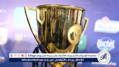 عاجل.. تأجيل السوبر المصري وتحديد مواعيد جديدة بالتنسيق بين اتحاد الكرة ومجلس أبو ظبي