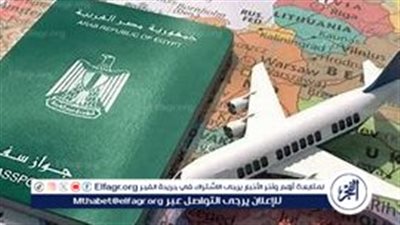 كيفية استخراج وتجديد جواز السفر المصري 2024: الأوراق والرسوم والخطوات الكاملة