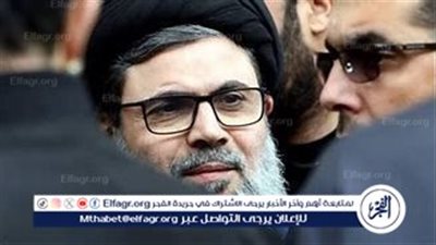 لماذا تأخر حزب الله في الإعلان عن مصير هاشم صفي الدين بعد اغتيال نصر الله؟