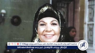 ضحكة لا تغيب.. ذكرى ميلاد خيرية أحمد التي صنعت البهجة من قلب الحياة