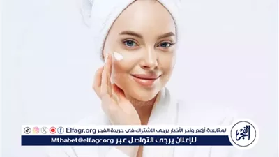 نصائح أساسية للعناية بالبشرة وأفضل الماسكات الطبيعية