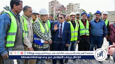 محافظ الدقهلية خلال تفقد كوبري ومستشفى نبروه: زيادة عدد شبابيك صرف تذاكر العلاج بالمستشفى 