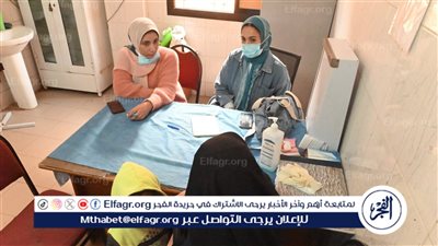 قافلة طبية لخدمة أهالي قرية طبهار في الفيوم