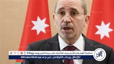 “زيارة الصفدي إلى دمشق”.. تعزيز التعاون الإقليمي مع الإدارة السورية الجديدة