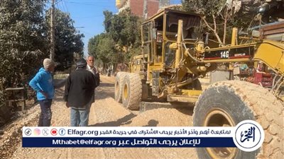 محافظ أسيوط: وضع التربة الزلطية وتوسعة بعض شوارع مدينة البداري تمهيدًا للرصف ورفع كفاءتها 