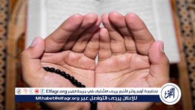 في ليلة تحويل الصحائف 2025.. أدعية تقربك من الله وتحقق أمنياتك