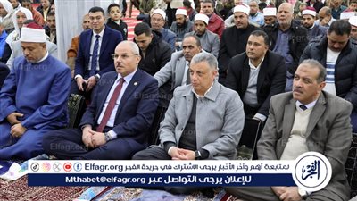 محافظ الإسماعيلية يشهد احتفال الأوقاف بليلة النصف من شعبان بمسجد الفتاح بمدينة المستقبل