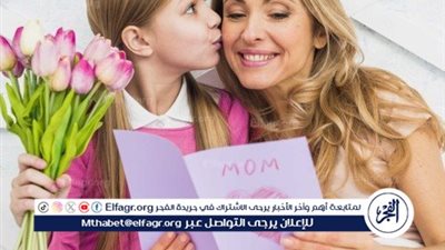 عيد الأم.. مناسبة للتعبير عن الحب بأجمل الطرق