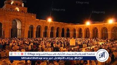 صلاة التراويح في رمضان.. فضلها وعدد ركعاتها وأفضل وقت لأدائها