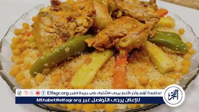 سفرة اليوم الثاني من شهر رمضان.. جهزي الكسكسي بالدجاج والخضروات وسلطة الشمندر