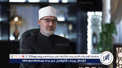 مفتي الجمهورية: الدين كله بمنزلة عهد بين العبد وربه.. والالتزام به يقتضي العقيدة الصحيحة