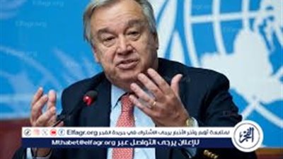عاجل - أمين الأمم المتحدة: حرب إسرائيل على غزة وصلت لمستوى غير مسبوق من الدمار