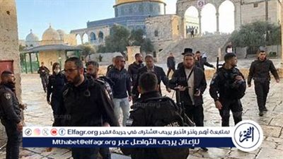 عاجل:- اقتحامات واسعة للمستوطنين بالأقصى وتزايد الاعتقالات والتهجير القسري في الضفة الغربية