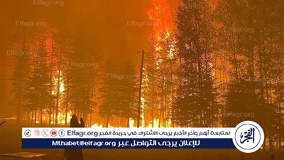 البيئة العالمي: التقديرات تشير إلى احتمالية اندلاع حرائق واسعة خلال شهري سبتمبر وأكتوبر المقبلين