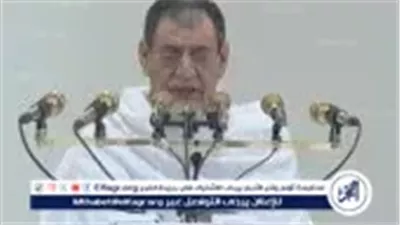 خطيب يوم عرفة يدعو لأهل فلسطين بالنصر: 