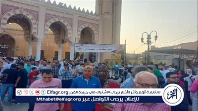 الآلاف يؤدون صلاة عيد الأضحى المبارك بالمسجد الأحمدي بطنطا