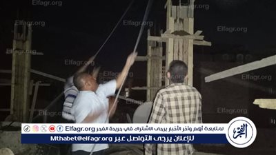 إزالة أعمدة خرسانية مخالفة على مساحة 120 مترًا بنجع حمادي قبل الفجر
