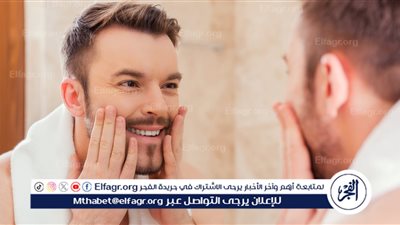 العناية ببشرة الرجل… روتين يومي يحفظ النضارة ويعزز الثقة بالنفس