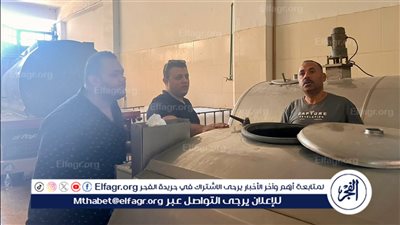 ضبط 5 أطنان لبن مغشوش يُخلط بمواد مجهولة داخل مركز غير مرخص ببني سويف