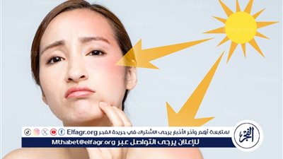 العناية بالبشرة.. كيف تحافظ على بشرتك وصحتك في مواجهة أشعة الشمس؟