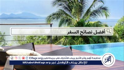 7 نصائح للسفر الآمن خلال موجة الحر في صيف 2025.. راحة ومتعة رغم الحرارة