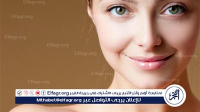 العناية بالبشرة.. سر الجمال والصحة في فصل الصيف 