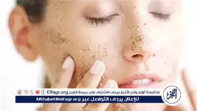 وصفات طبيعية لبشرة ناعمة والتخلص من الجلد الميت بطرق آمنة وفعالة