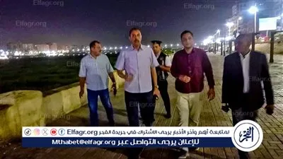محافظ سوهاج يتفقد الكورنيش الشرقي ومدينة أخميم