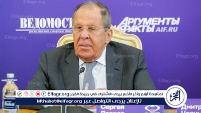 لافروف: العملية العسكرية الروسية الخاصة في أوكرانيا تحقق أهدافها ولا شك أنها ستكتمل بنجاح