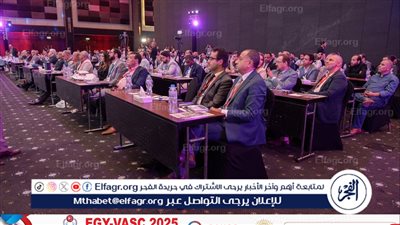 بالتعاون مع جامعة الأزهر..انطلاق المؤتمر الدولي لجراحة الأوعية الدموية «إيجي فاسك» بمشاركة 26 خبير دولي 