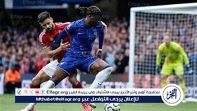 تشكيلة تشيلسي المتوقعة ضد نوتنجهام فورست اليوم في الدوري الإنجليزي الممتاز 2025