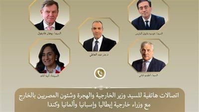 وزير الخارجية يجري اتصلات مكثفة مع نظرائه في ألمانيا وإيطاليا وإسبانيا وكندا لبحث إعادة إعمار غزة