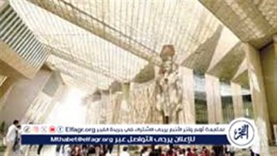 إجازة رسمية في يوم الافتتاح.. الحكومة المصرية تحتفل بالمتحف المصري الكبير في حدث عالمي