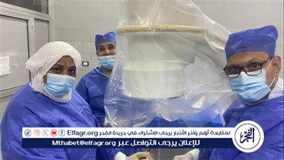 نجاح عملية نوعية بمستشفى أجا باستخدام تقنية حديثة لتحفيز لحام الكسور دون جراحة