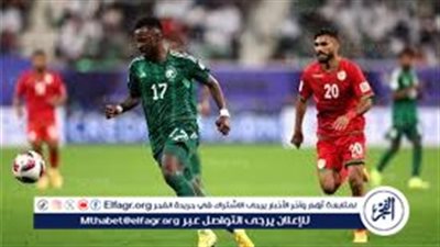 مباشر دون تقطيع.. سعودية وعُمانية.. صراع التكتيك والثأر بين رينارد وكيروش يشتعل في كأس العرب 2025