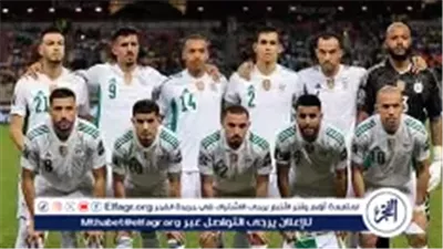 شاااااهد بث مباشر مجانًا مباراة البحرين والجزائر اليوم في كأس العرب 2025.. الموعد والقنوات والتشكيل والترتيب
