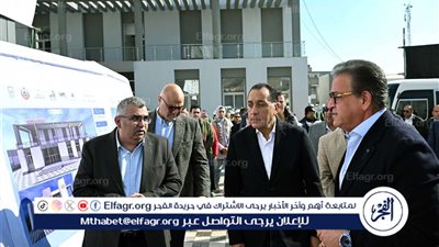 عاجل- رئيس الوزراء يتفقد مشروع مستشفى شبين القناطر المركزي ويؤكد: التعليم والصحة وتحسين الخدمات على رأس أولويات الحكومة