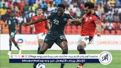 بث مباشر.. مصر × نيجيريا.. بروفة الفراعنة الأخيرة قبل أمم إفريقيا 2025 وموعد المباراة والقناة الناقلة
