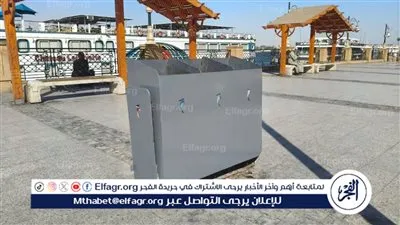 محافظ الأقصر يوجة برفع كفاءة حاويات القمامة بكورنيش النيل وطلاءها