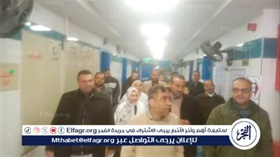 زيارة مفاجئة لوكيل وزارة الصحة بأسيوط لمتابعة القطاع الطبي بمركز ديروط