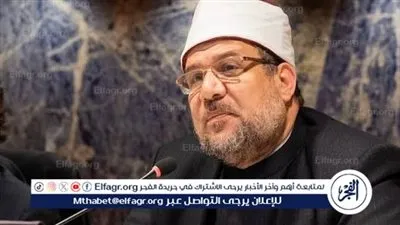 مختار جمعة: “أمن الوطن يقوم على الفهم الرشيد للدين”