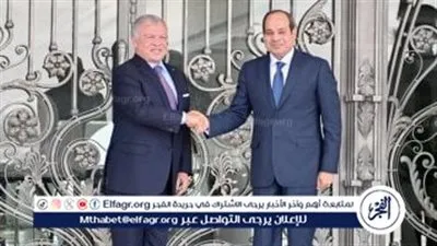 «الفجر» تنشر أبرز تصريحات الرئيس السيسي خلال مباحثاته مع ملك الأردن بالقاهرة