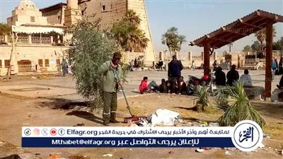 محافظ الأقصر يتابع حالة النظافة والتجميل بساحة أبو الحجاج ورفع 3 اطنان قمامة عقب ختام المولد