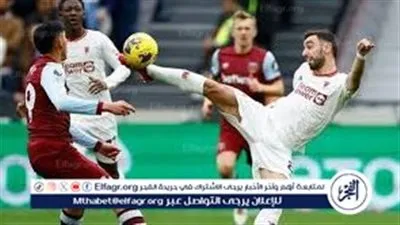 يلا كووورة.. مانشستر يونايتد ضد وست هام الليلة في الدوري الإنجليزي.. الموعد والقنوات الناقلة والتشكيل المتوقع