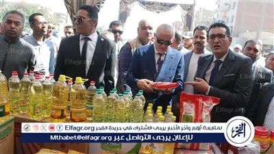 محافظ الأقصر يفتتح معارض “أهلًا رمضان” بإسنا لتوفير السلع بأسعار مخفضة