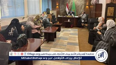 صحة الفيوم تبحث خطة عمل الرائدات خلال المرحلة المقبلة لتعزيز التوعية الصحية وتنظيم الزيارات المنزلية