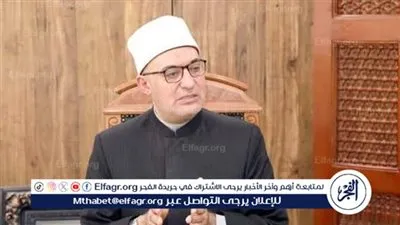 مفتي الجمهورية: أم المؤمنين عائشة كانت تغار من السيدة خديجة