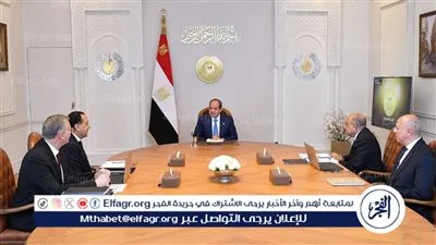 الرئيس السيسي يصدر توجيهات جديدة لوزير الكهرباء والطاقة