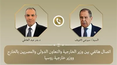 وزير الخارجية يبحث هاتفيًا مع نظيره الروسي جهود خفض التصعيد بالإقليم